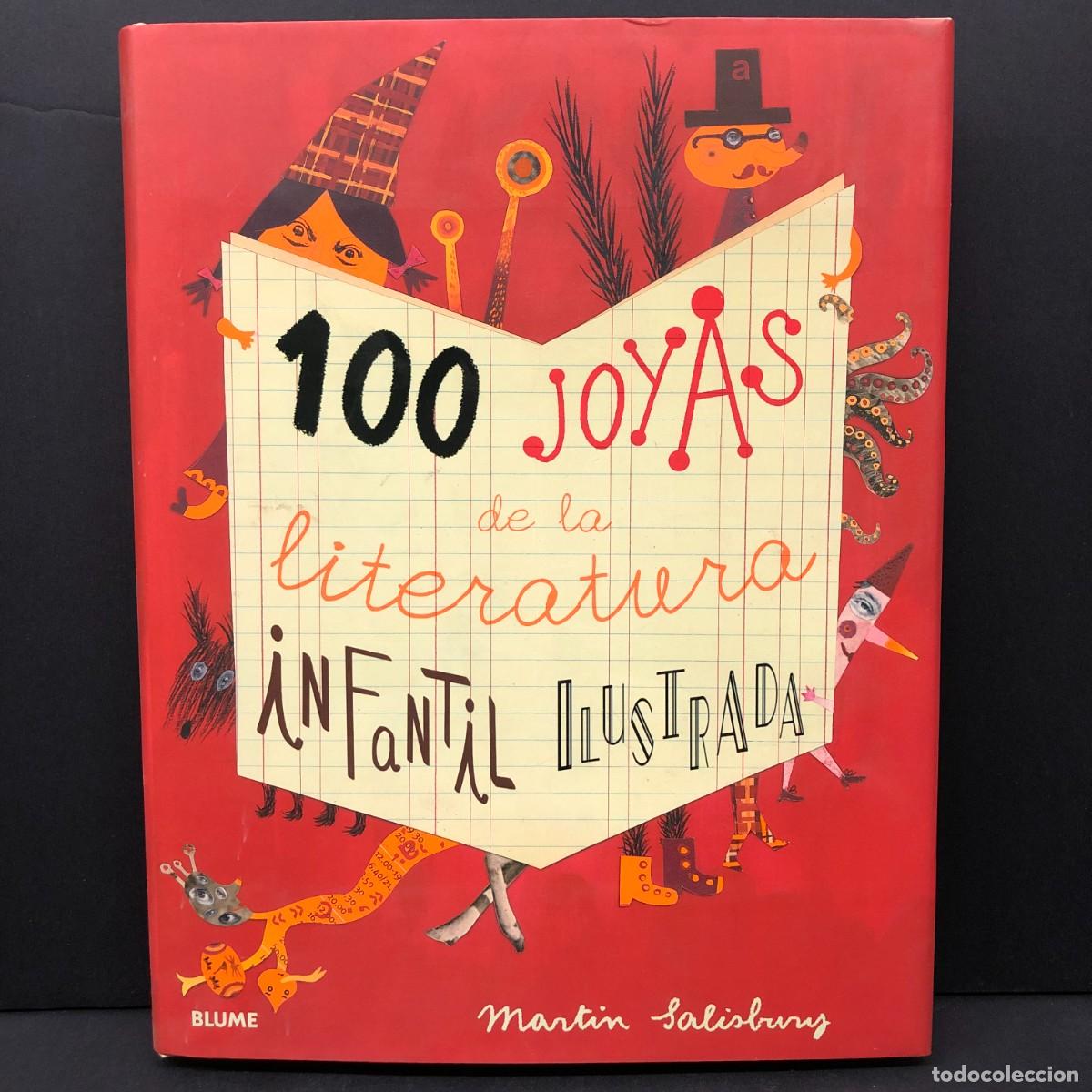 Libros de segunda mano: 100 JOYAS DE LA LITERATURA INFANTIL ILUSTRADA - MARTIN JALISBURRY - EDITORIAL BLUME - 2015 / 2755