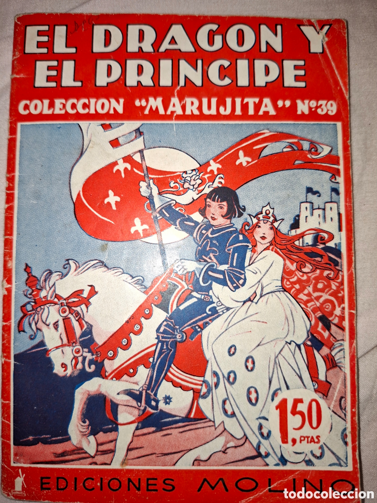 Libros de segunda mano: EL DRAG&Oacute;N Y EL PR&Iacute;NCIPE. COLECCI&Oacute;N MARUJITA N&Uacute;MERO 39. EDICIONES MOLINO. A&Ntilde;O 1954. P&Aacute;GINAS 32. PESO