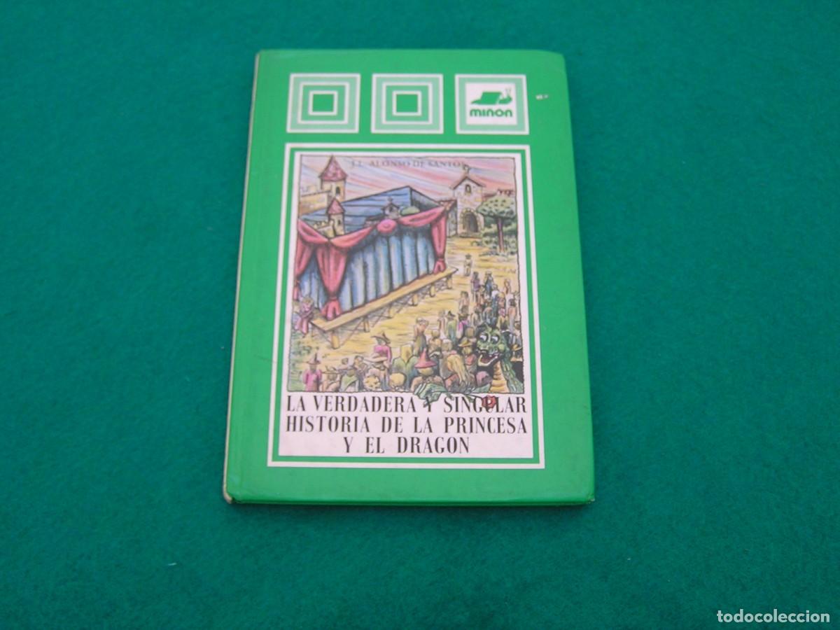 Libros de segunda mano: Libro La verdadera y singular historia de la princesa y el drag&oacute;n. Aut.. J.L Alonso Edit. Mi&ntilde;&oacute;n 1981