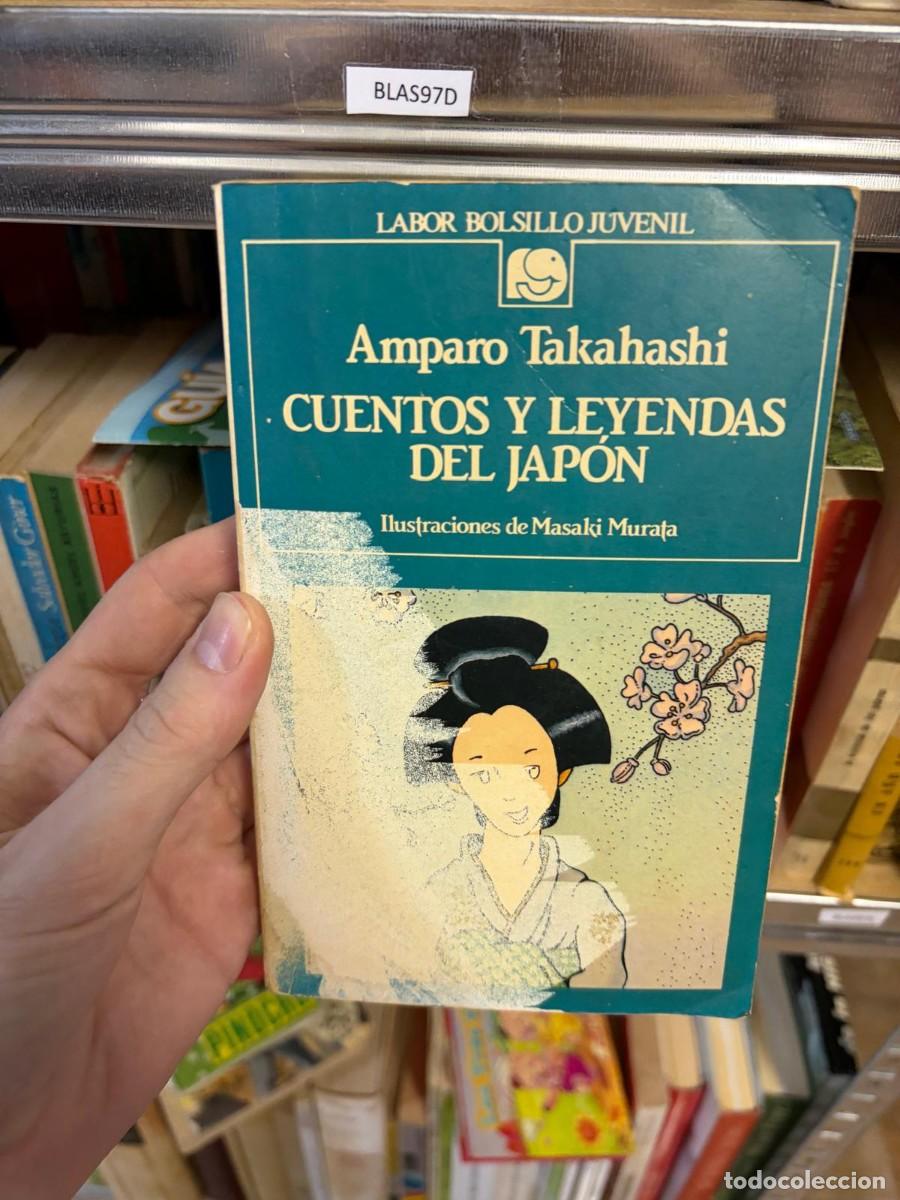 Libros de segunda mano: BLAS97D Cuentos y leyendas del Jap&oacute;n &mdash; Amparo Takahashi &mdash; Labor Bolsillo Juvenil