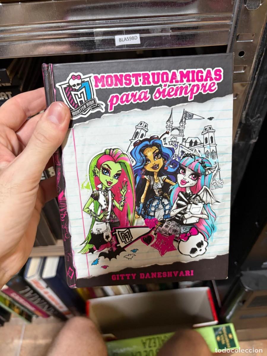 Libros de segunda mano: BLAS98D MONSTRUAMIGAS PARA SIEMPRE Gitty Daneshvari Alfaguara