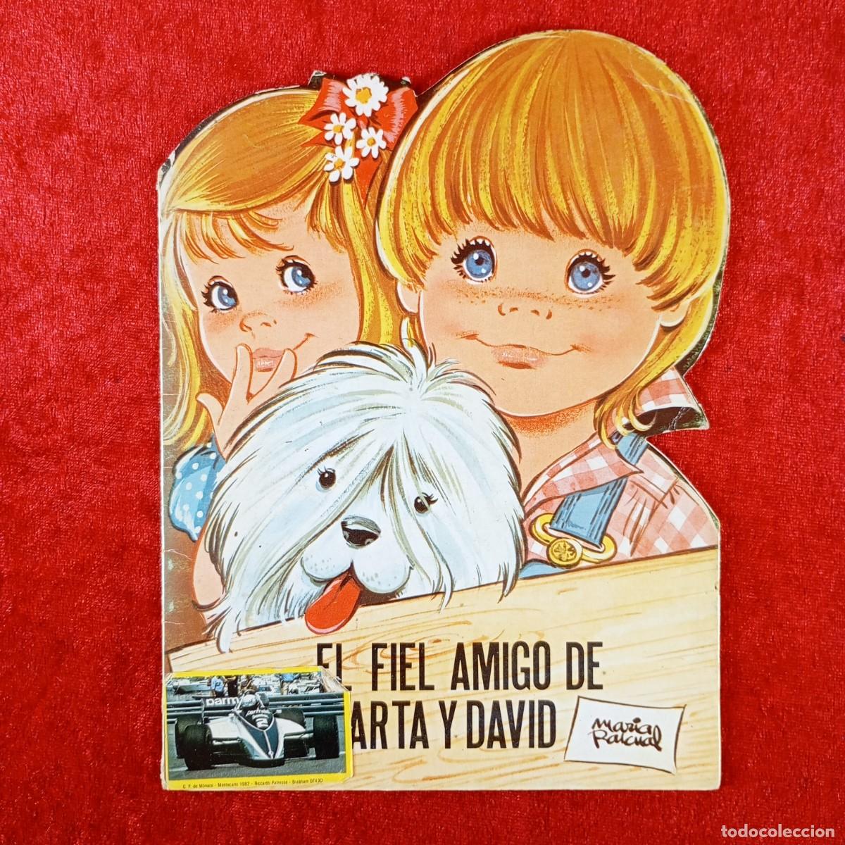 Libros de segunda mano: EL FIEL AMIGO DE MARTA Y DAVID - MARIA PASCUAL - EDICIONES TORAY - SERIE &rdquo;A&rdquo; - TROQUELADO / 3163
