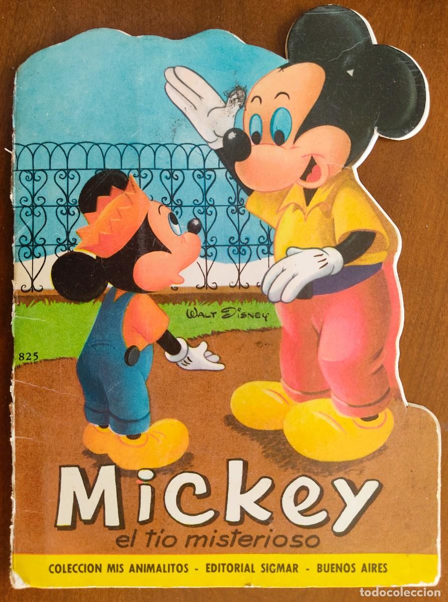 Libros de segunda mano: MICKEY, EL T&Iacute;O MISTERIOSO - COLECCI&Oacute;N MIS ANIMALITOS N&ordm; 825 - EDITORIAL SIGMAR A&Ntilde;O 1961