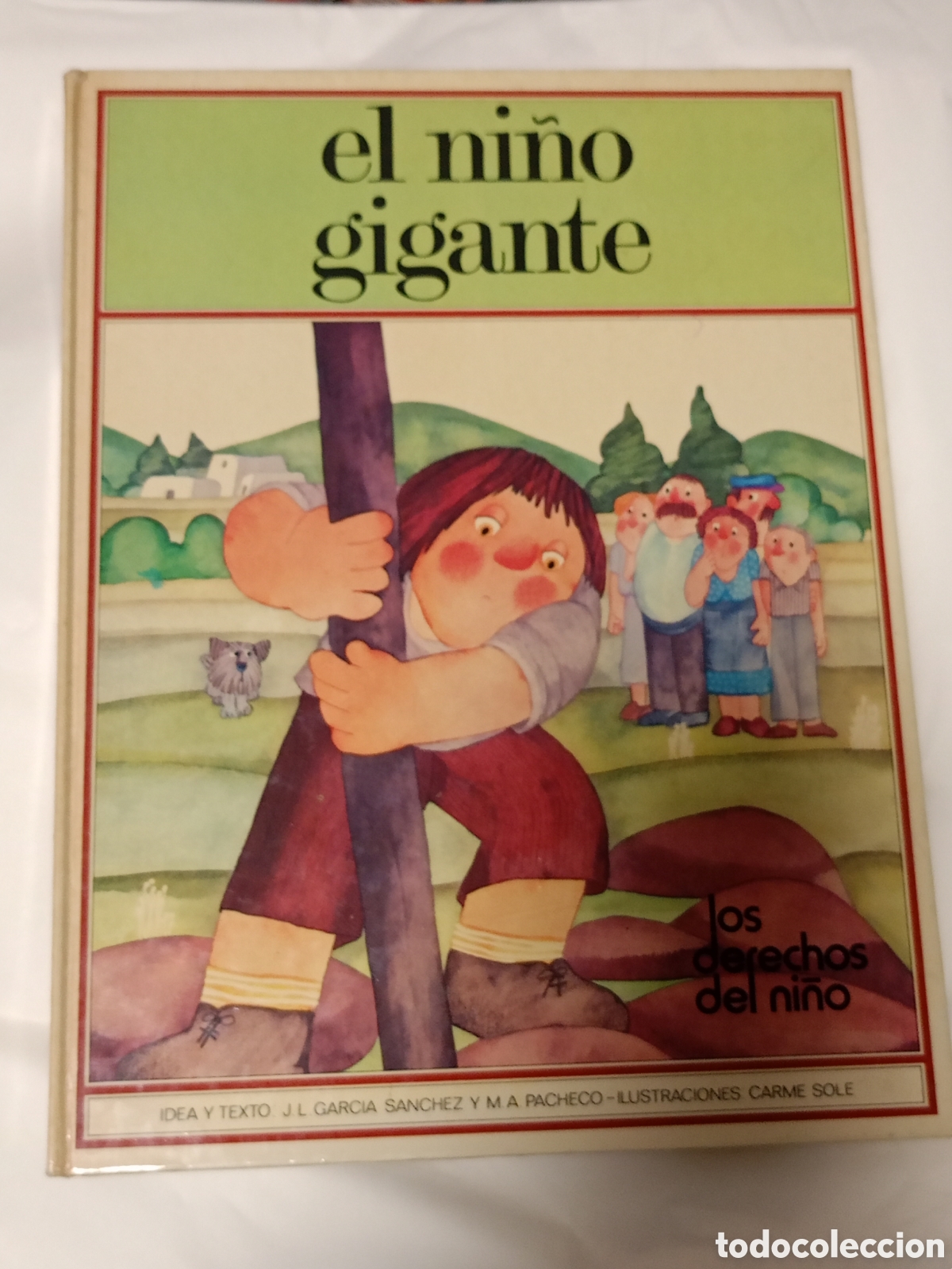 Second hand books: El ni&ntilde;o gigante, Carme Sole ed Altea 1978 Los derechos del ni&ntilde;o, C6