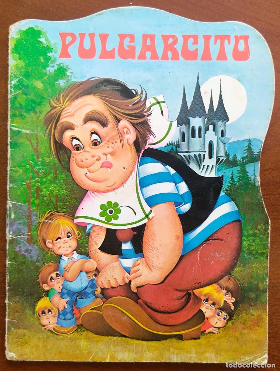 Second hand books: PULGARCITO - SERIE INFANTIL 5 - TROQUELADO A&Ntilde;O 1978
