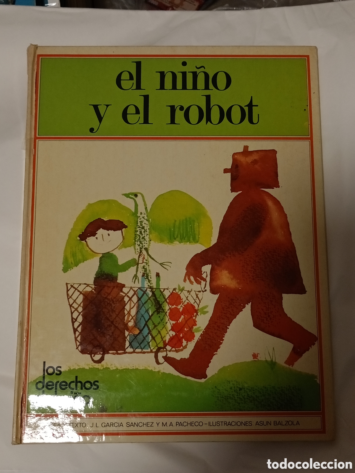 Libros de segunda mano: El ni&ntilde;o y el robot - Los derechos del ni&ntilde;o - volumen 6 - Ediciones Altea - 1978