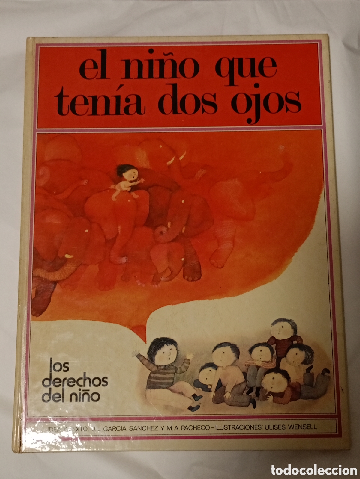 Libros de segunda mano: EL NI&Ntilde;O QUE TEN&Iacute;A DOS OJOS - IL. ULISES WENSELL - LOS DERECHOS DEL NI&Ntilde;O ALTEA 1978