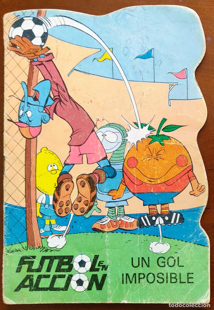 Libri di seconda mano: F&Uacute;TBOL EN ACCI&Oacute;N N&ordm; 5 - UN GOL IMPOSIBLE - NARANJITO - EDITORIAL BRUGUERA A&Ntilde;O 1981