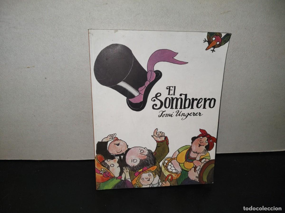 Gebrauchte B&uuml;cher: 199- El Sombrero - Tomi Ungerer - Alfaguara Infantil. Primera Edici&oacute;n En Editorial Santillana, 2015