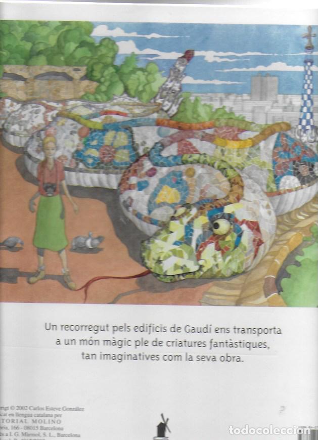 Libros de segunda mano: El mon m&agrave;gic de Gaud&iacute; / C. Esteve. BCN : Molino, 2002. - Foto 4