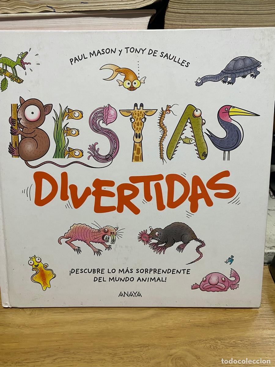 Libros de segunda mano: BESTIAS DIVERTIDAS, PAUL MASON Y TONY DE SAULLES, EDT. ANAYA