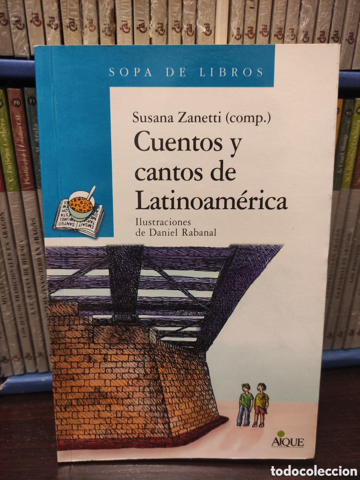 Gebrauchte B&uuml;cher: Cuentos y cantos de Latinoamerica - Susana Zanetti / SOPA DE LIBROS
