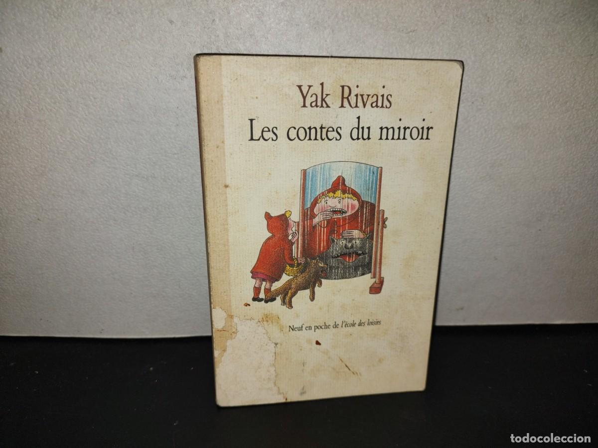 Libros de segunda mano: 199- Les Contes Du Miroir - Yak Rivais - L'&Eacute;cole Des Loisirs, Paris - 1988