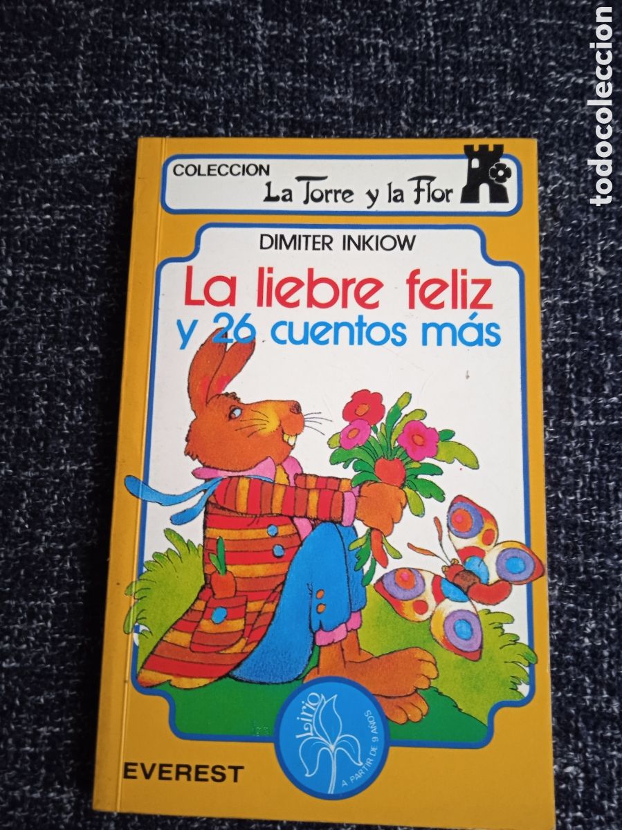 Libros de segunda mano: La liebre feliz y 26 cuentos m&aacute;s / Dimiter Inkiow -ED. Everest - colecci&oacute;n la Torre y la Flor