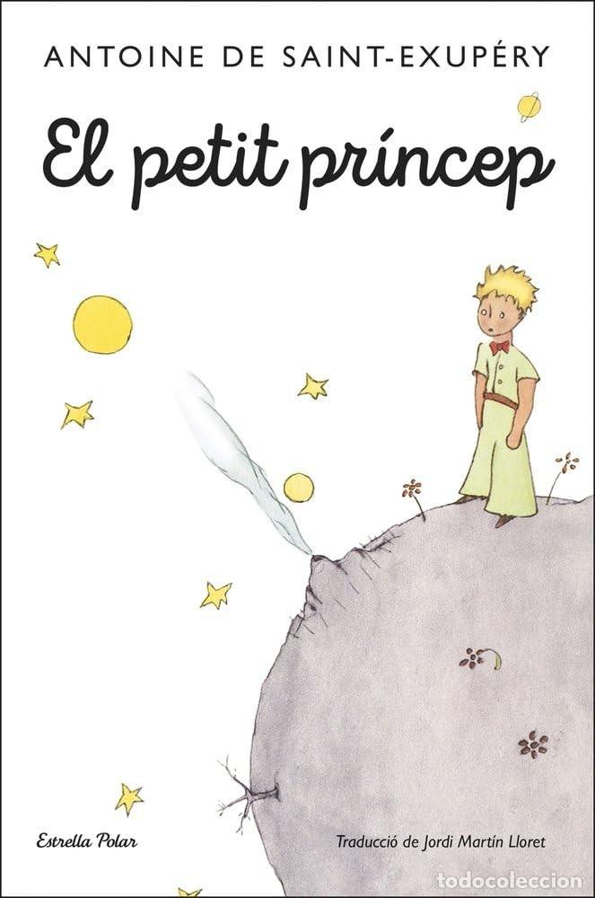 Libros de segunda mano: El petit pr&iacute;ncep, Antoine de Saint-Exup&eacute;ry. Ed. Estrella Polar 9791387782429