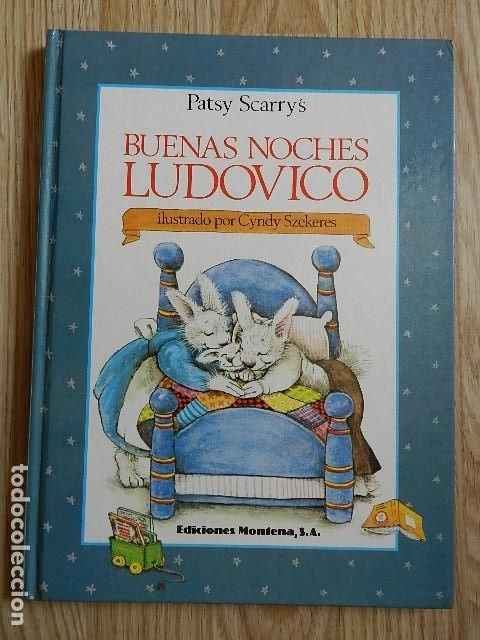 Libros de segunda mano: Patsy Scarry&acute;s Buenas noches Ludovico ilustrado Cyndy Szekeres Ediciones Montena 1982