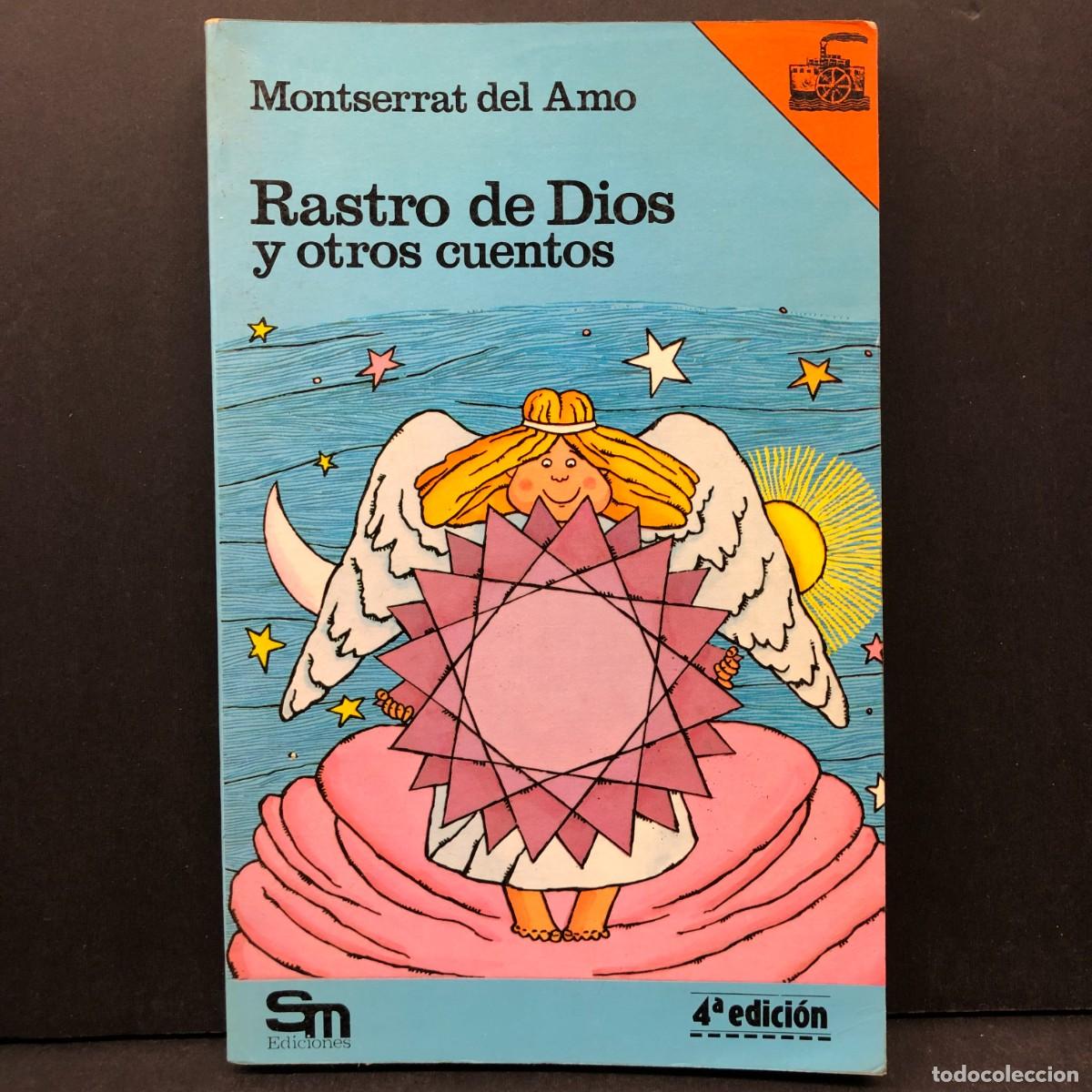 Libros de segunda mano: RASTRO DE DIOS Y OTROS CUENTOS - MONTSERRAT DEL AMO - SM EDICIONES / 3973