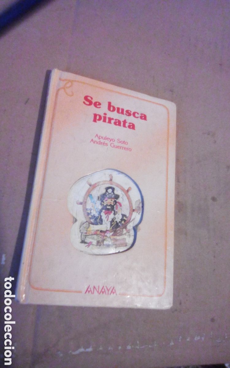 Libros de segunda mano: Se busca pirata. Por Apuleyo Soto y Andr&eacute;s Guerrero. Anaya, 1989. Con se&ntilde;ales de uso.