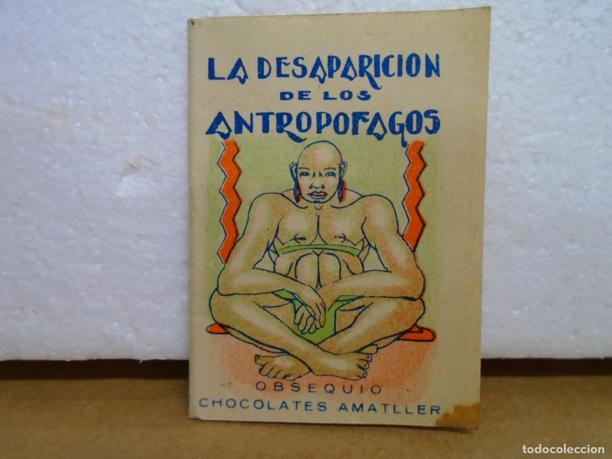 Libros de segunda mano: CUENTO&rdquo;LA DESAPARICION DE LOS ANTROPOFAGOS&rdquo;OBSEQUIO DE CHOCOLATES AMATLLER.