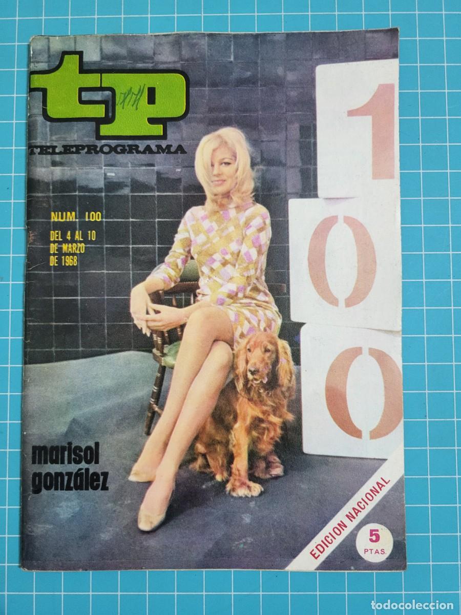 Libros de segunda mano: Teleprograma. N.&ordm; 100. Marisol Gonz&aacute;lez, 1968. 4 bolsa 1 B.T.