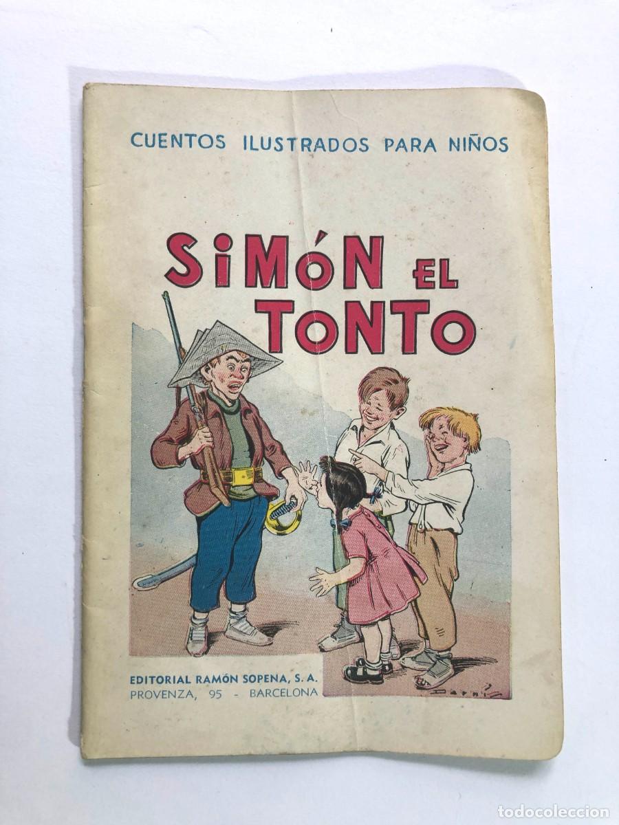 Libros de segunda mano: SIM&Oacute;N EL TONTO / CUENTOS ILUSTRADOS PARA NI&Ntilde;OS / ED. RAM&Oacute;N SOPENA