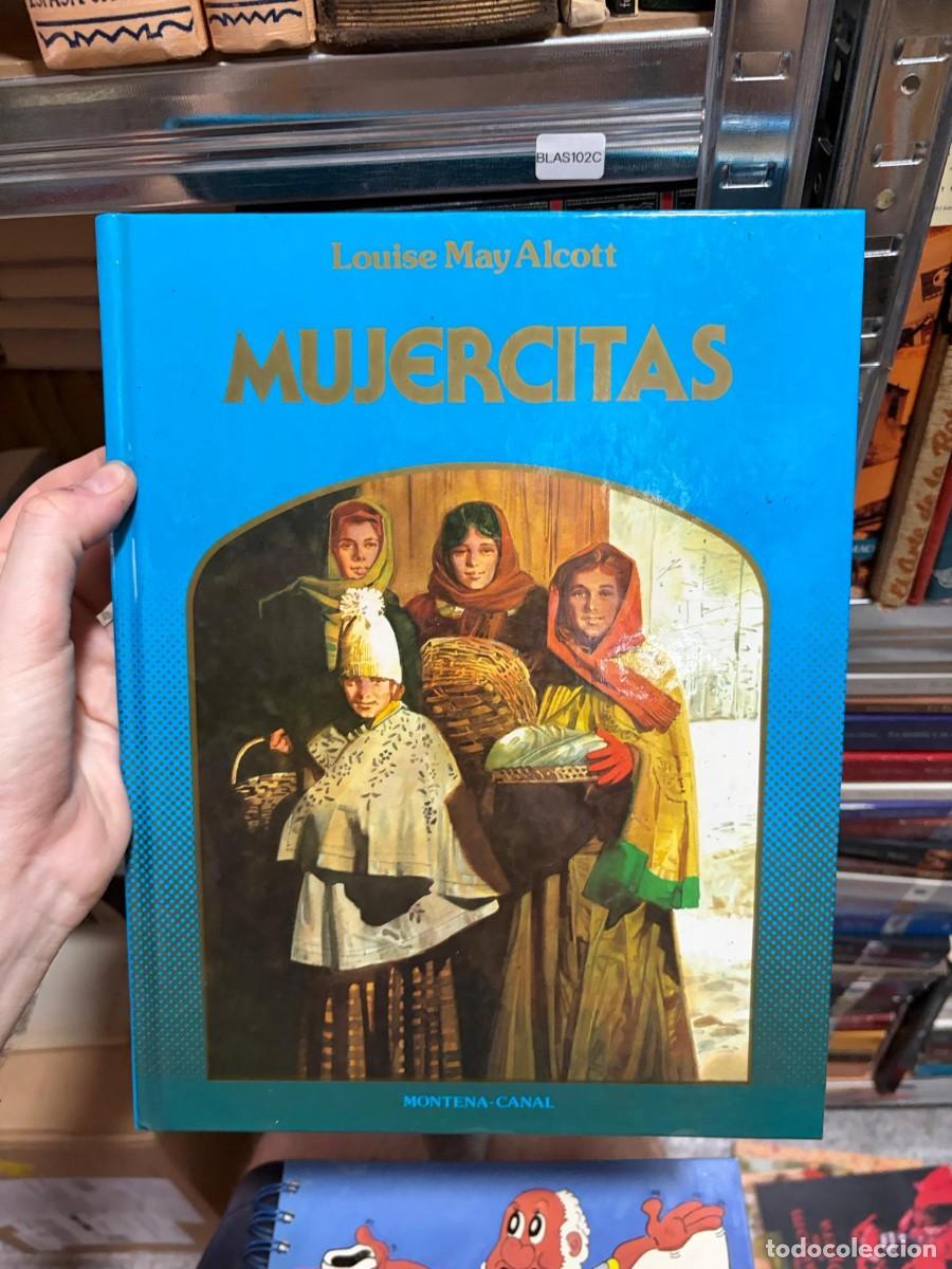 Libros de segunda mano: BLAS102C &mdash; Mujercitas &mdash; Louisa May Alcott &mdash; Montena-Canal