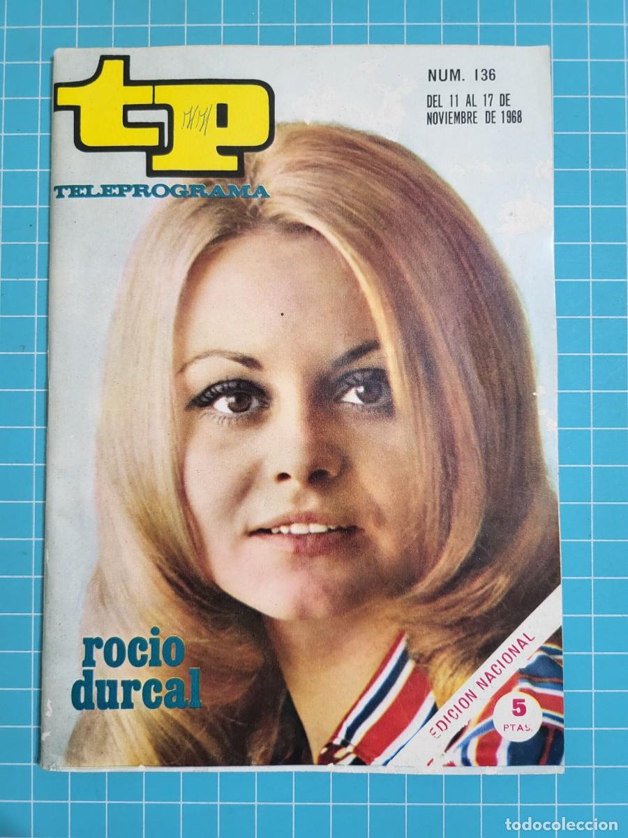 Libros de segunda mano: Teleprograma. N.&ordm; 136. Rocio D&uacute;rcal, 1968. 4 bolsa 2 B.T.
