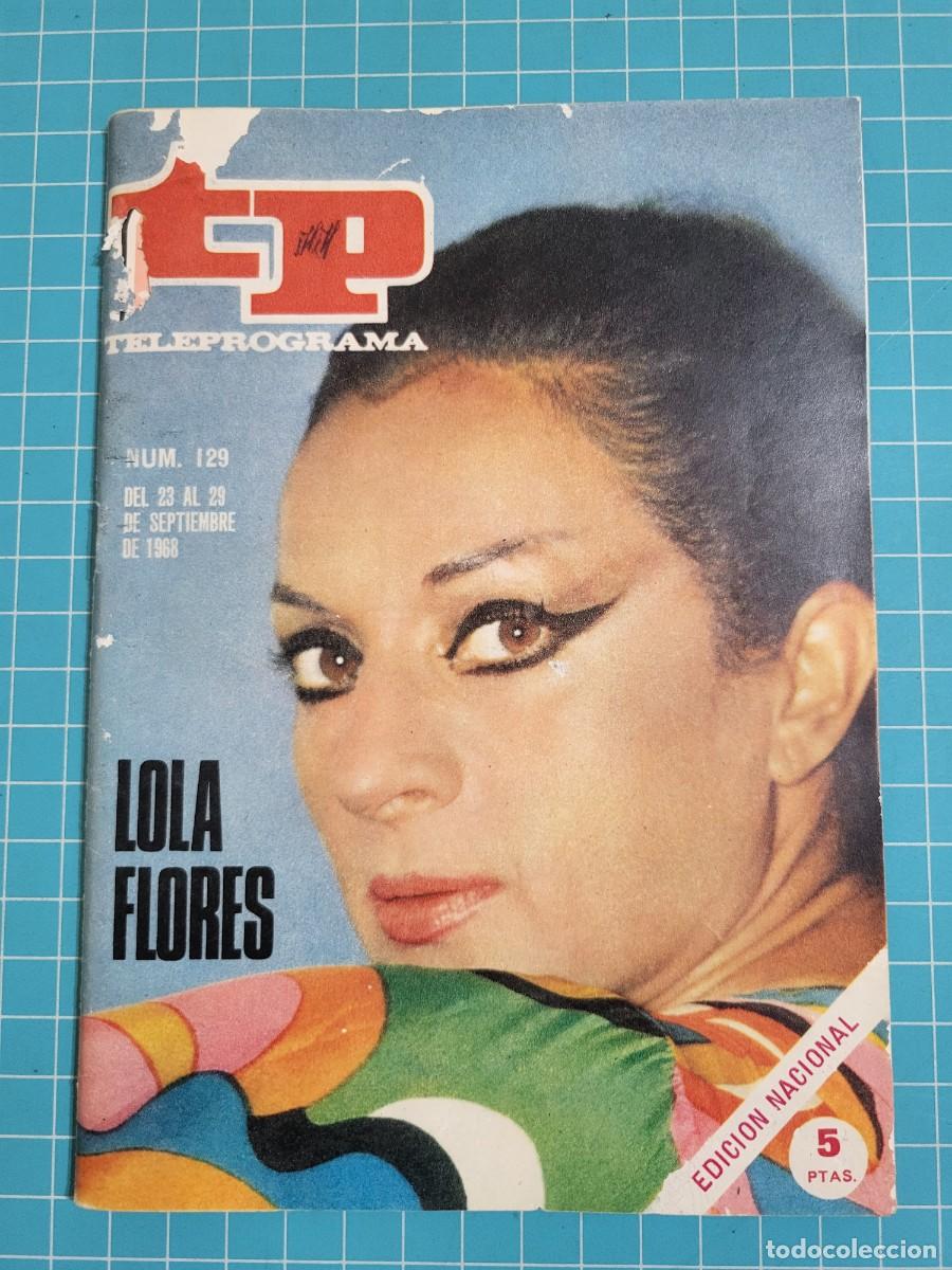 Libros de segunda mano: Teleprograma. N.&ordm; 129. Lola Flores, 1968. 4 bolsa 2 B.T.