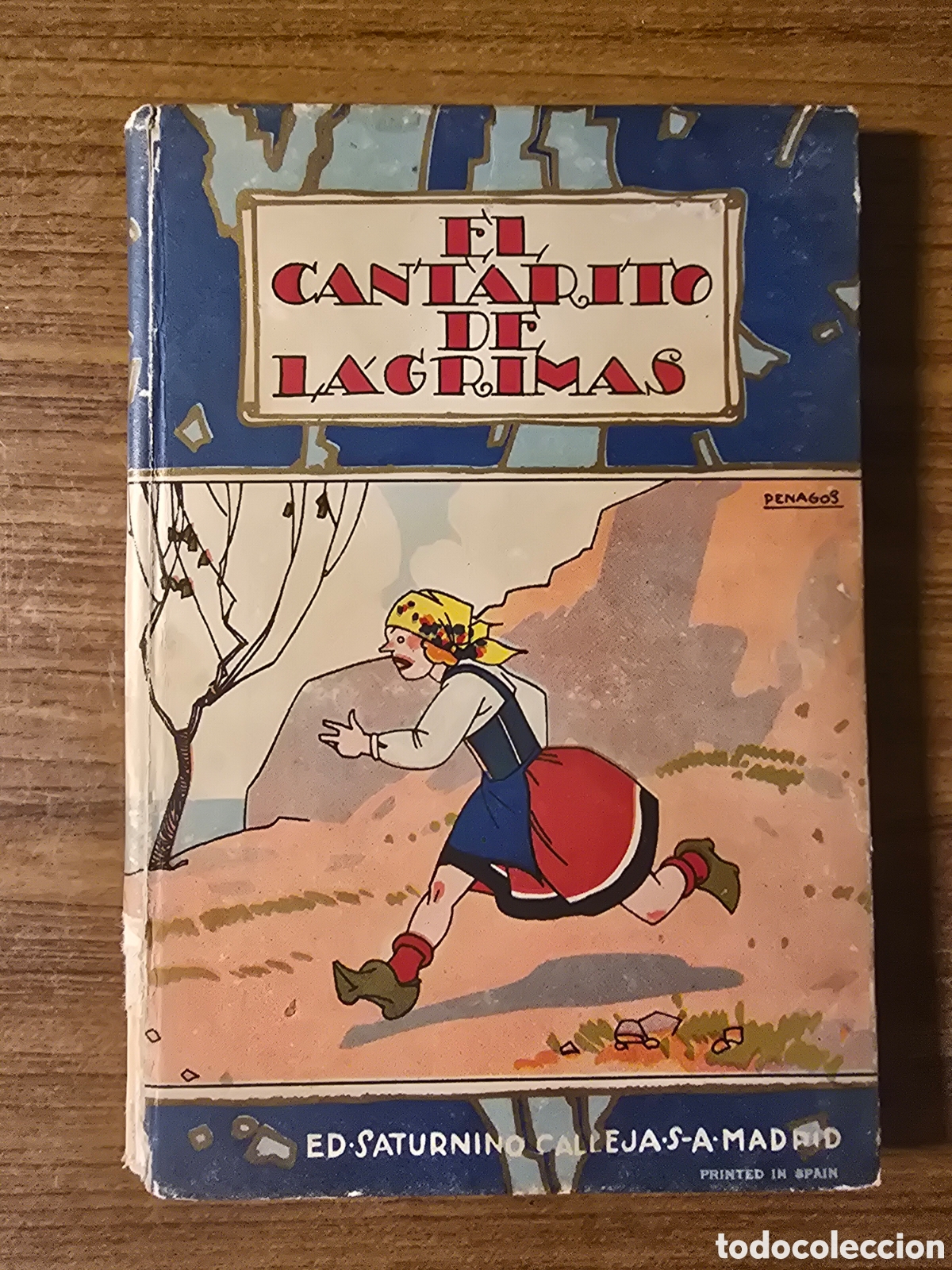 Libros de segunda mano: EL CANTARITO DE LAGRIMAS,(ED.SATURNINO CALLEJA)