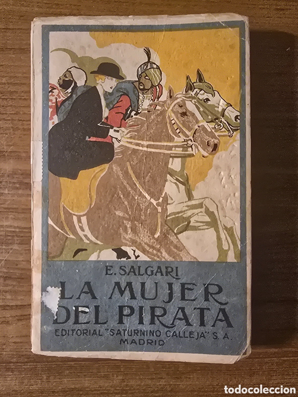 Libros de segunda mano: LA MUJER DEL PIRATA,EMILIO SALGARI,(SATURNINO CALLEJA)