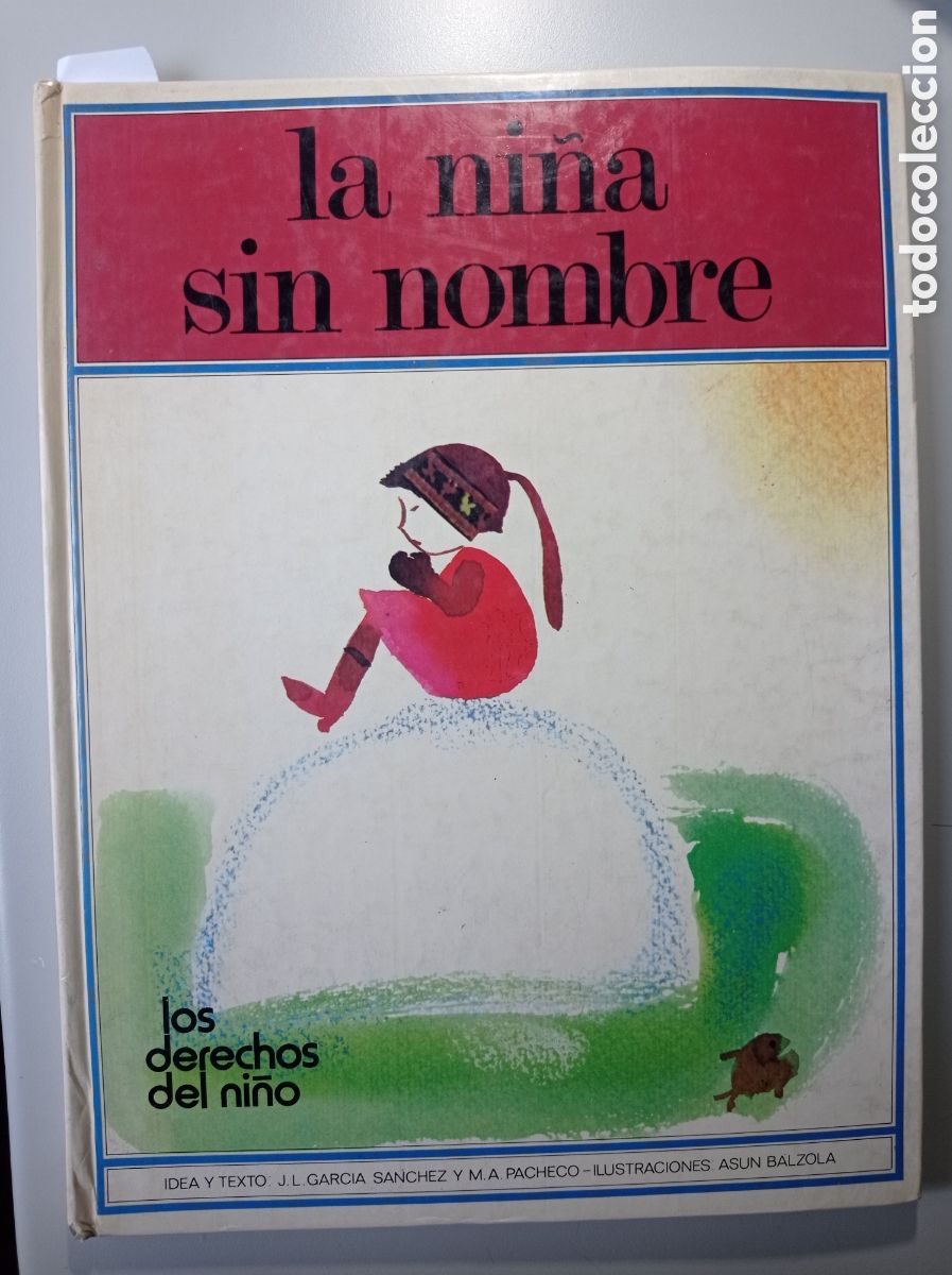Libros de segunda mano: LA NI&Ntilde;A SIN NOMBRE. SERIE LOS DERECHOS DEL NI&Ntilde;O. ED. ALTEA 1978.