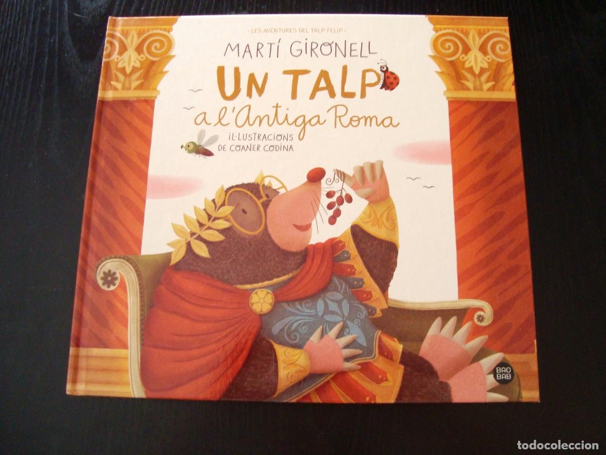 Libros de segunda mano: UN TALP A L' ANTIGA ROMA- MART&Iacute; GIRONELL (EDICI&Oacute;N EN CATAL&Aacute;N)
