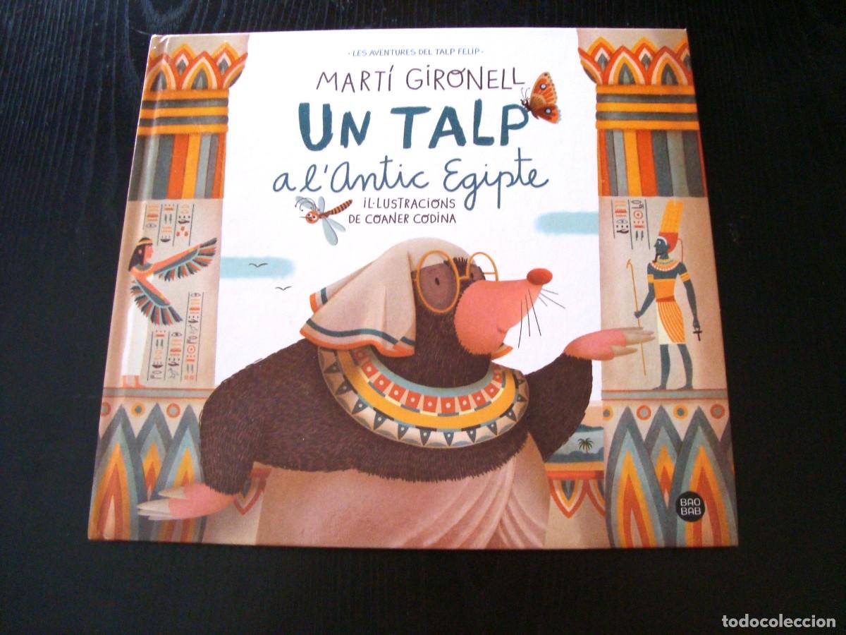 Libros de segunda mano: UN TALP A L' ANTIC EGIPTE- MART&Iacute; GIRONELL (EDICI&Oacute;N EN CATAL&Aacute;N)