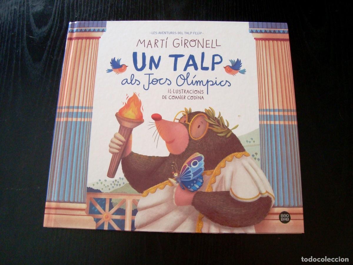 Libros de segunda mano: UN TALP ALS JOCS OL&Iacute;MPICS - MART&Iacute; GIRONELL (EDICI&Oacute;N EN CATAL&Aacute;N)