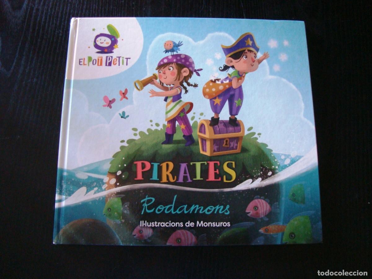Livres d'occasion: PIRATES RODAMONS - EL POT PETIT (EDICI&Oacute;N EN CATAL&Aacute;N)