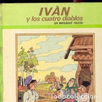 Libros de segunda mano: Iv&aacute;n y los cuatro diablos Lev Tolstoj 1975 Ilustrado Gino Gavioli PEIFER