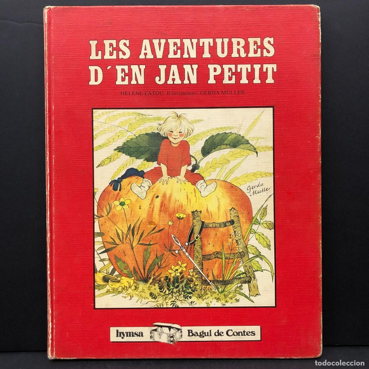 Libros de segunda mano: LES AVENTURES D'EN JAN PETIT - H&Eacute;L&Egrave;NE FATOU - GERDA MULLER - HYMSA - BAGUL DE CONTES / 4584