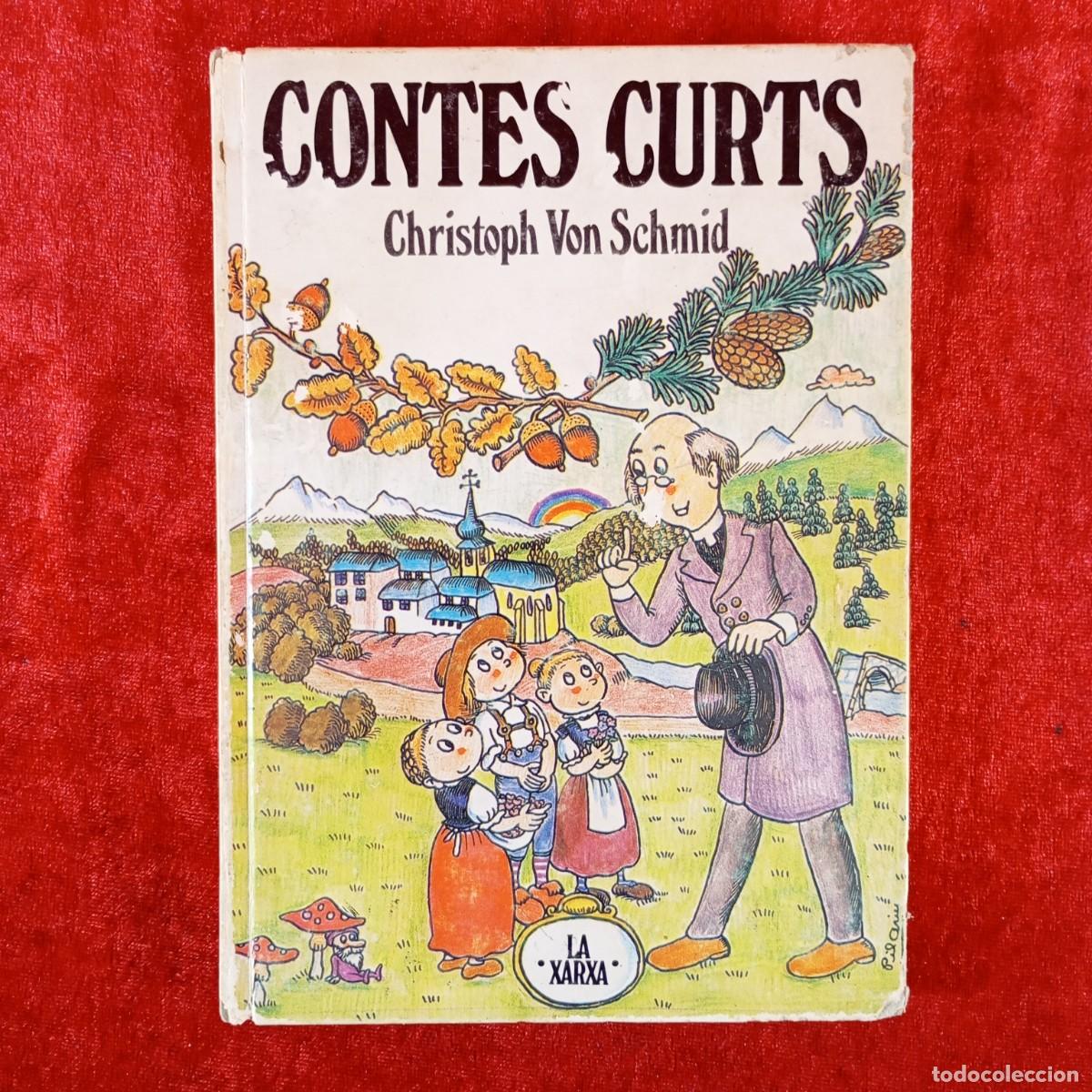 Libros de segunda mano: CONTES CURTS - CHRISTOPH VON SCHMID - LA XARXA - PUBLICACIONS DE L'ABADIA DE MONTSERRAT -1983 / 4836