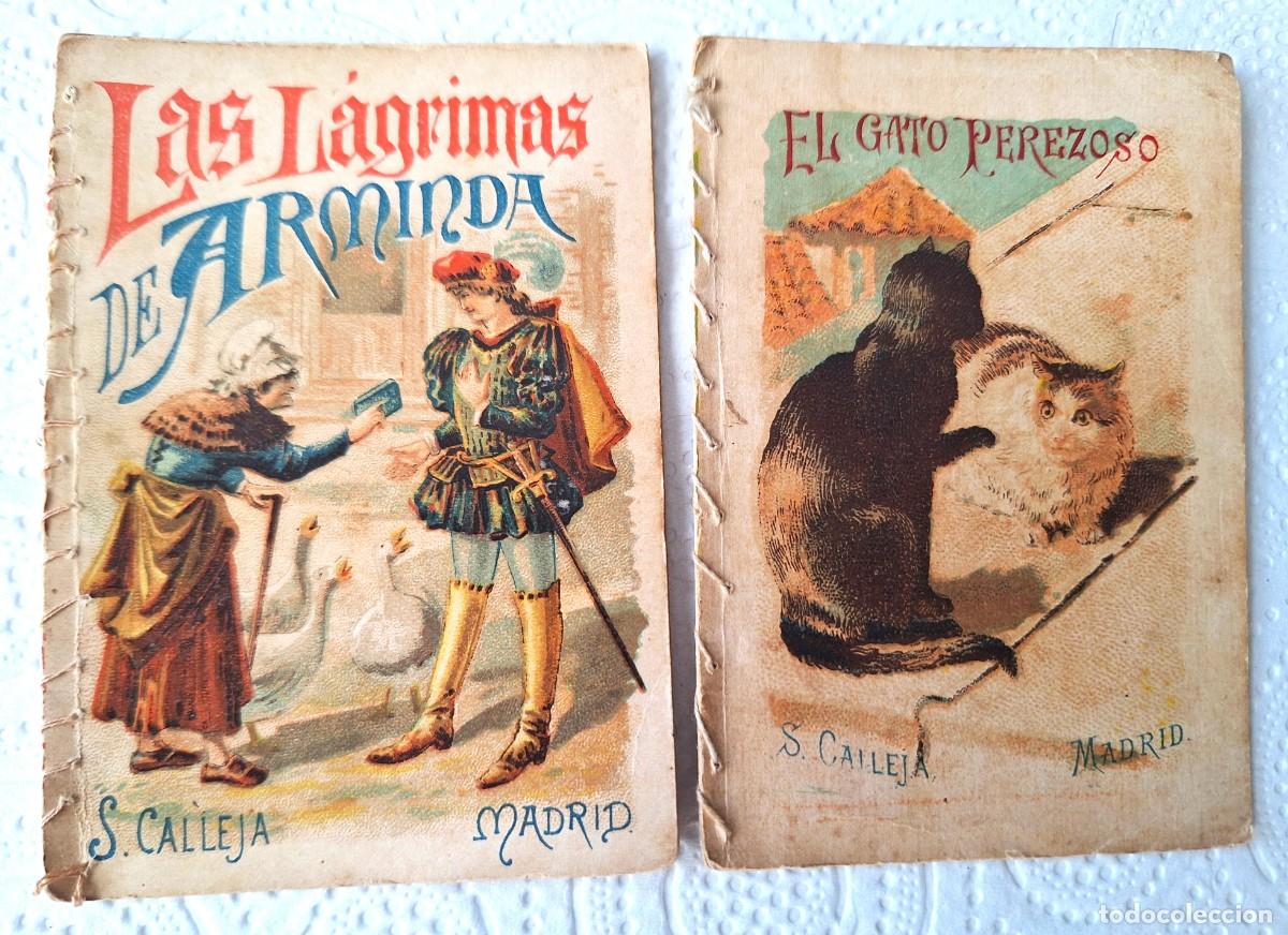 Libros de segunda mano: LOTE 2 CUENTOS CALLEJA ANTIGUOS -LAS LAGRIMAS DE FLORINDA Y EL GATO PEREZOSO - CUENTOS MORALES NI&Ntilde;OS