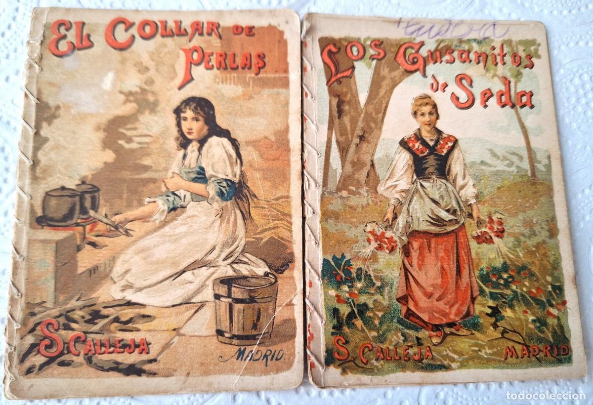Libros de segunda mano: LOTE 2 CUENTOS CALLEJA ANTIGUOS -EL COLLAR DE PERLAS Y LOS GUSANITOS DE SEDA - CUENTOS MORALES NI&Ntilde;OS