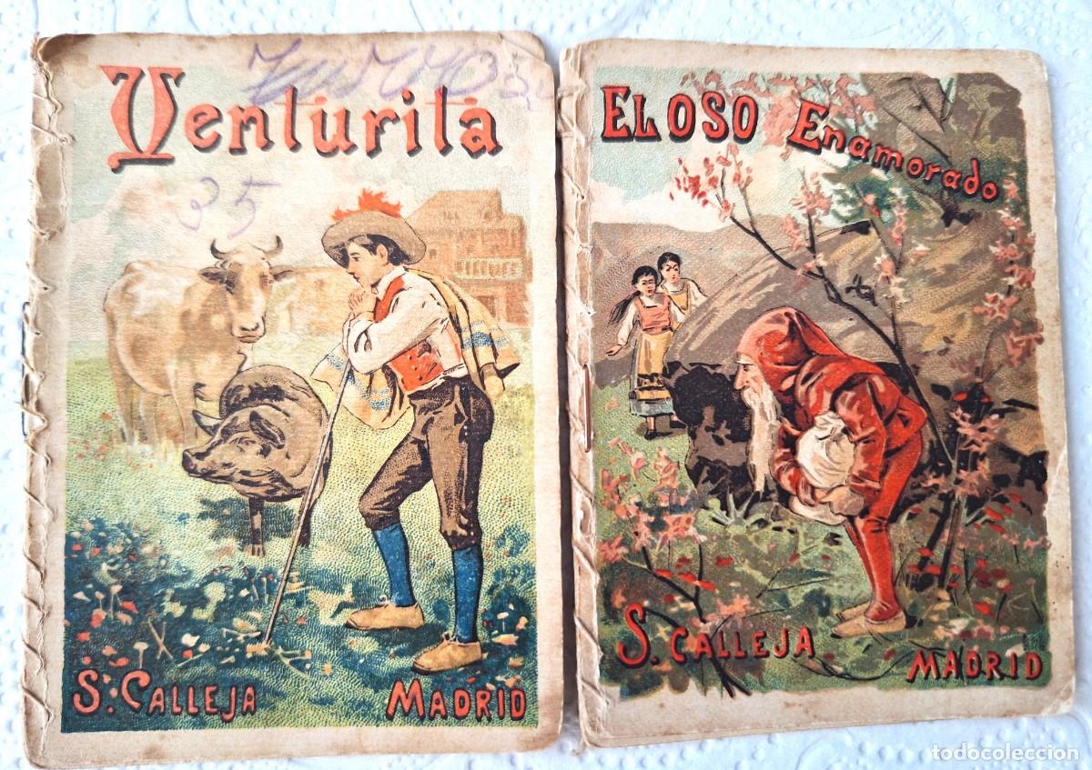 Libros de segunda mano: LOTE 2 CUENTOS CALLEJA ANTIGUOS - VENTURITA Y EL OSO ENAMORADO - CUENTOS MORALES NI&Ntilde;OS