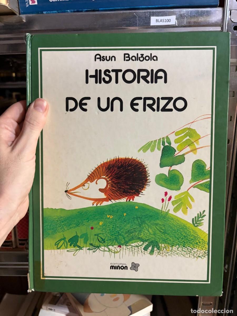 Libri di seconda mano: BLAS100 &mdash; Asun Balzola &mdash; Historia de un erizo &mdash; Editorial Mi&ntilde;&oacute;n