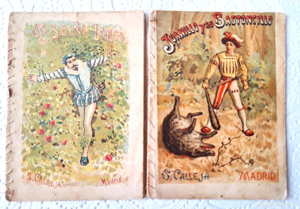 Libros de segunda mano: LOTE 2 CUENTOS CALLEJA ANTIGUOS - UN SUE&Ntilde;O LARGO Y JUANILLO Y SU BASTONCILLO - CUENTOS MORALES NI&Ntilde;OS