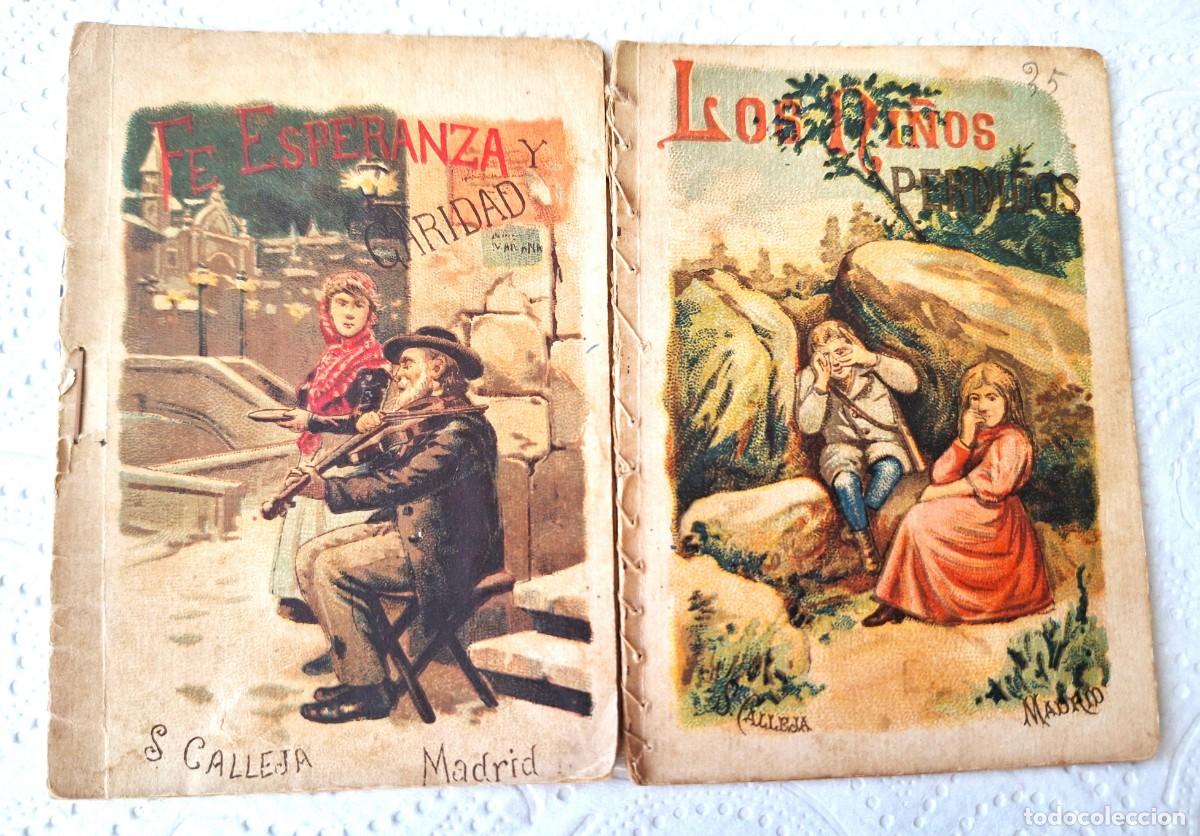 Libros de segunda mano: LOTE 2 CUENTOS CALLEJA ANTIGUOS -FE ESPERANZA Y CARIDAD Y LOS NI&Ntilde;OS PERDIDOS - CUENTOS MORALES NI&Ntilde;OS