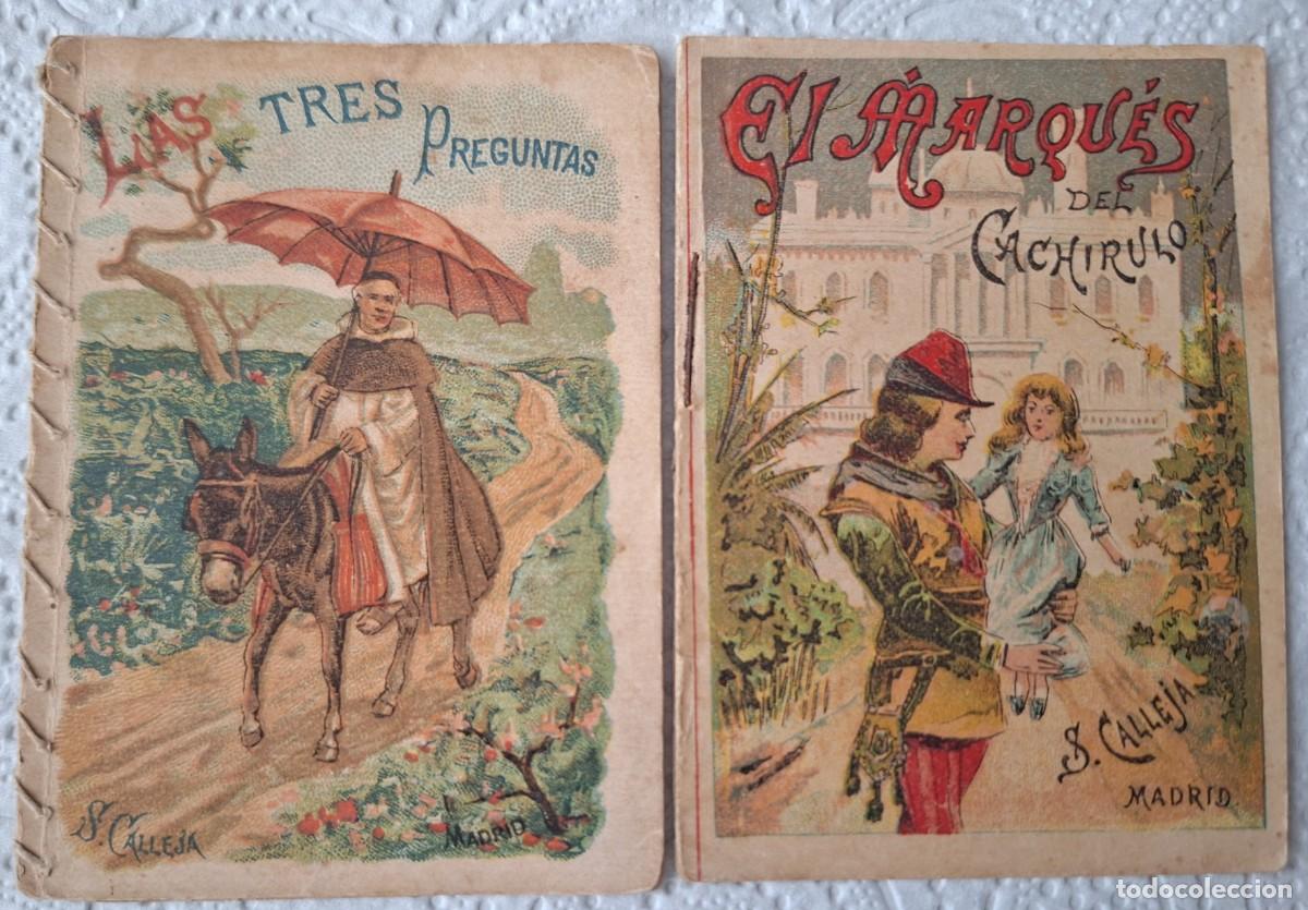 Libros de segunda mano: LOTE 2 CUENTOS CALLEJA ANTIGUOS-LAS TRES PREGUNTAS Y EL MARQUES DE CACHIRULO - CUENTOS MORALES NI&Ntilde;OS