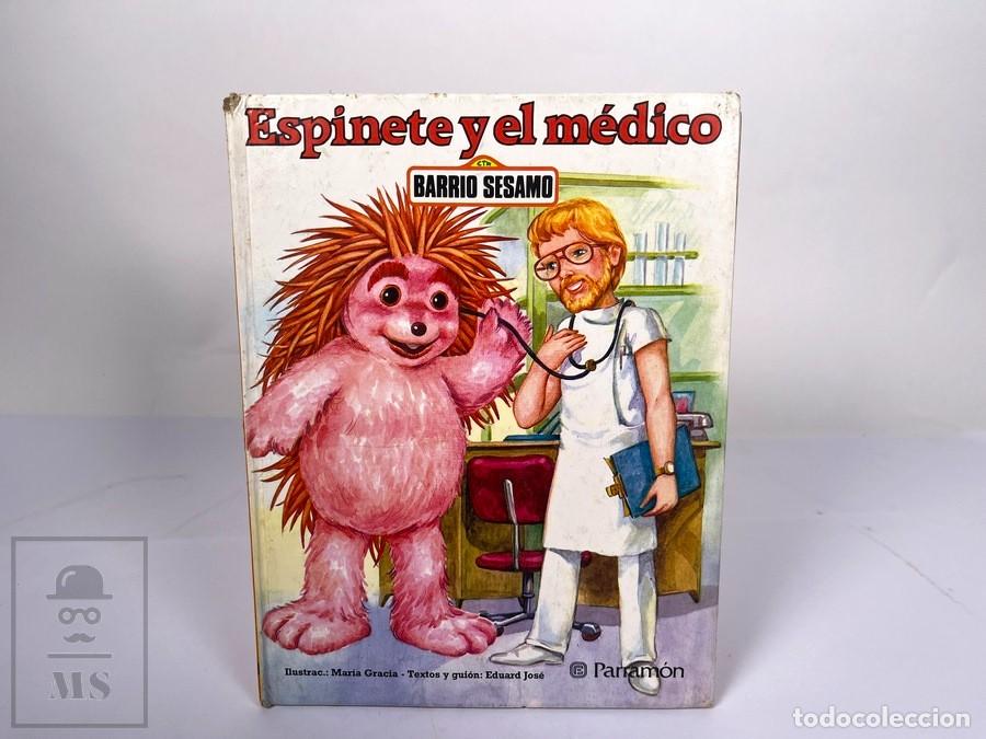 Libros de segunda mano: Libro - Espinete y el M&eacute;dico N&ordm; 11 - Barrio S&eacute;samo - Edit. Parram&oacute;n - A&ntilde;o 1985