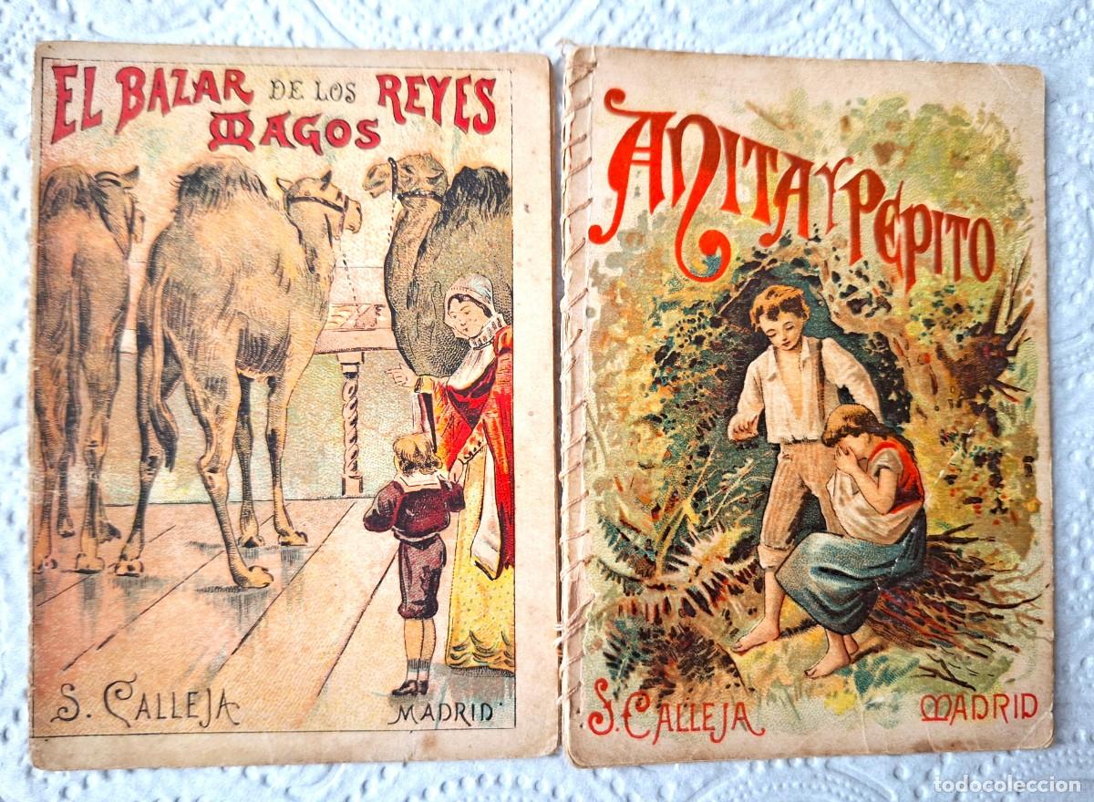 Libros de segunda mano: LOTE 2 CUENTOS CALLEJA ANTIGUOS-EL BAZAR DE LOS REYES MAGOS Y ANITA Y PEPITO - CUENTOS MORALES NI&Ntilde;OS
