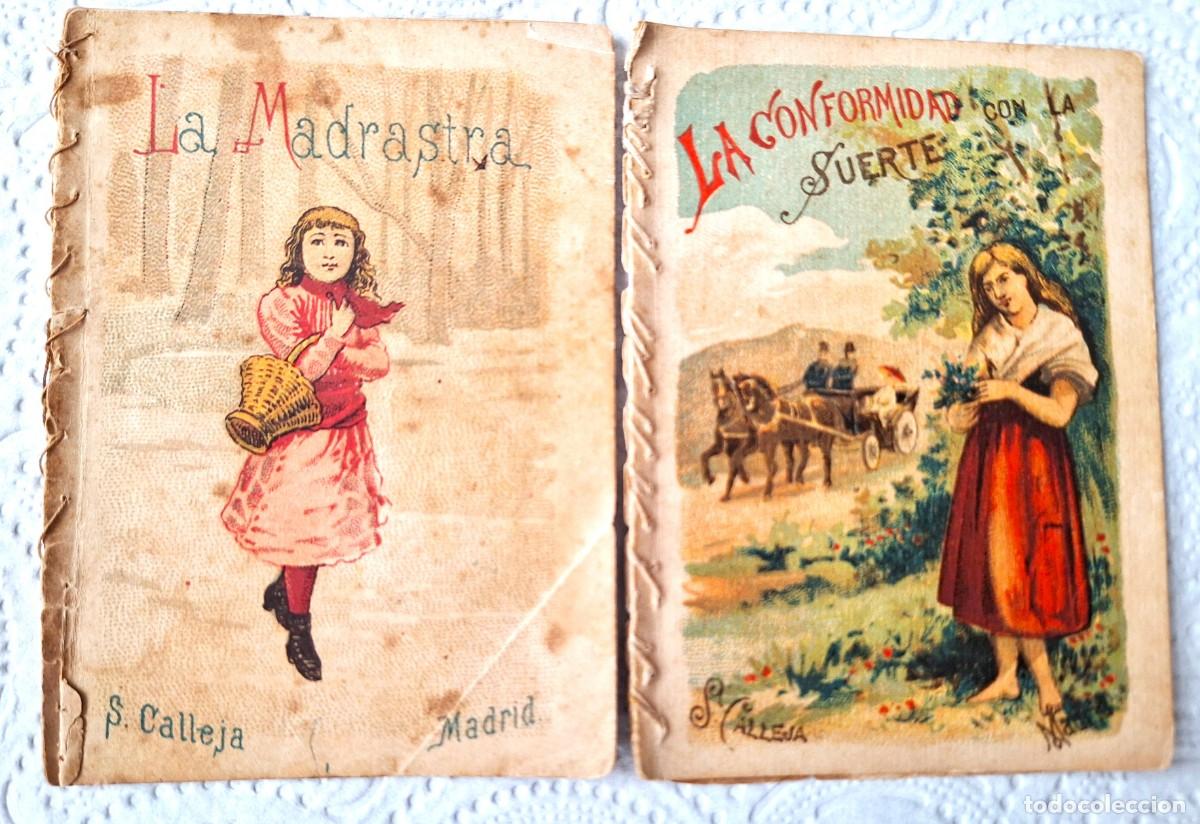 Libros de segunda mano: LOTE 2 CUENTOS CALLEJA ANTIGUOS - LA MADRASTRA Y LA CONFORMIDAD CON LA SUERTE - CUENTOS MORALES