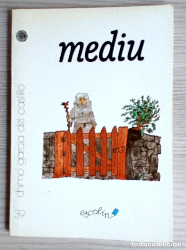 Livres d'occasion: MEDIU - CHIMO GARCIA DEL CASTILLO - ESCRITO EN ASTURIANO