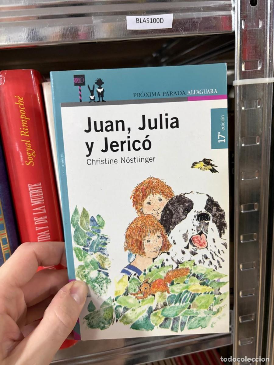 Libros de segunda mano: BLAS100D &mdash; Christine N&ouml;stlinger &mdash; Juan, Julia y Jeric&oacute;